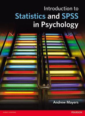 Introduction to Statistics and SPSS in Psychology - Andrew Mayers