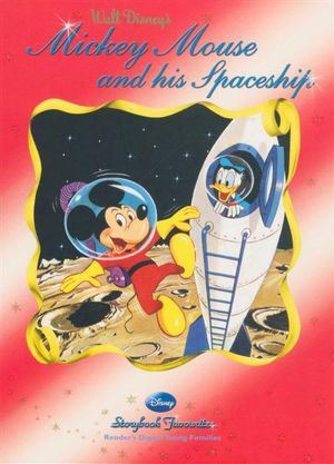 Mickey Mouse and His Spaceship : Disney Storybook Favourites - Jane Werner