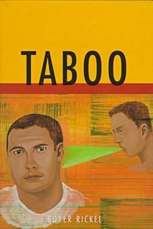 Taboo : Living Out: Gay and Lesbian Autobiog - Boyer Rickel