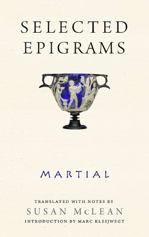 Selected Epigrams : Wisconsin Studies in Classics - Martial