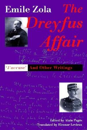 The Dreyfus Affair : "J`Accuse" and Other Writings - Emile Zola