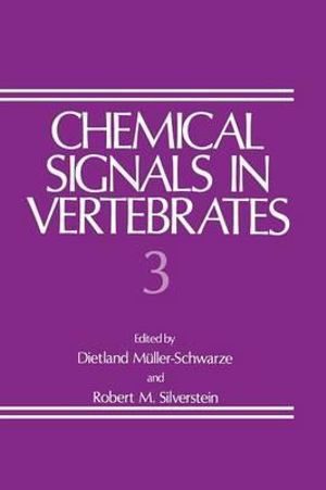 Chemical Signals in Vertebrates - Dietland MÃ¼ller-Schwarze