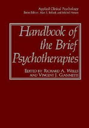 Handbook of the Brief Psychotherapies : APPLIED CLINICAL PSYCHOLOGY - Richard A. Wells