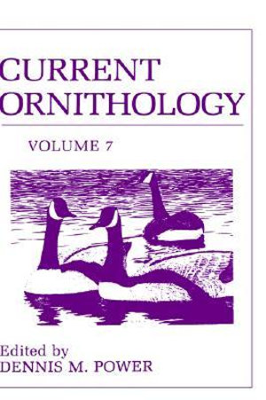 Current Ornithology, Volume 7 : CURRENT ORNITHOLOGY - D.M. Power