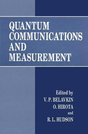 Quantum Communications and Measurement - O. Hirota