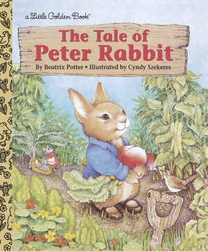 The Tale of Peter Rabbit : A Little Golden Book - Beatrix Potter