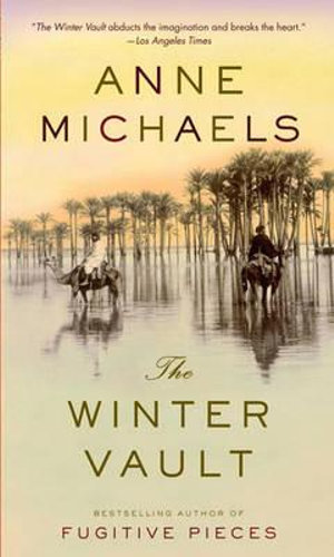 The Winter Vault : Vintage International - Anne Michaels