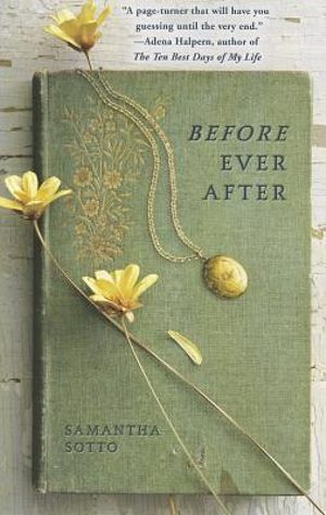 Before Ever After : A Novel - Samantha Sotto