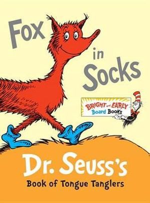 Fox in Socks : Dr. Seuss's Book of Tongue Tanglers - Dr Seuss