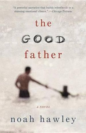 The Good Father - Noah Hawley