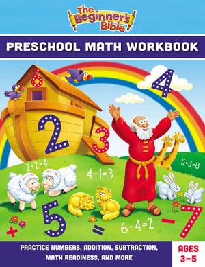 The Beginner's Bible Preschool Math Workbook : Practice Numbers, Addition, Subtraction, Math Readiness, and More - The Beginner's Bible