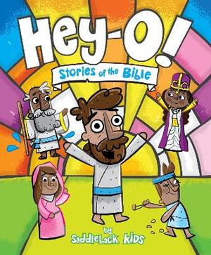 Hey-O! Stories of the Bible - Saddleback Kids