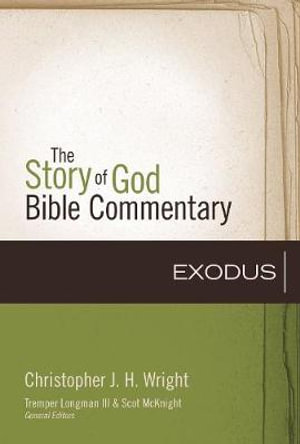 Exodus : The Story of God Bible Commentary - Zondervan