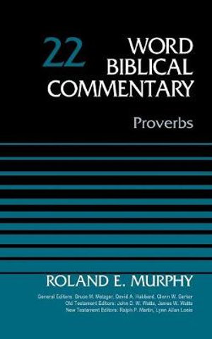 Proverbs, Volume 22 : 22 - Roland E. Murphy