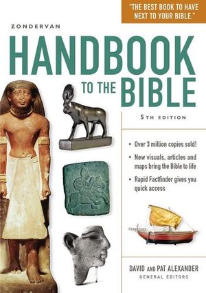 Zondervan Handbook To The Bible : Fifth Edition - Pat Alexander