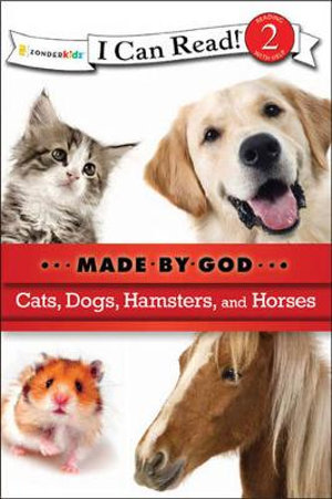 Cats, Dogs, Hamsters, and Horses : Level 2 - Zondervan Publishing