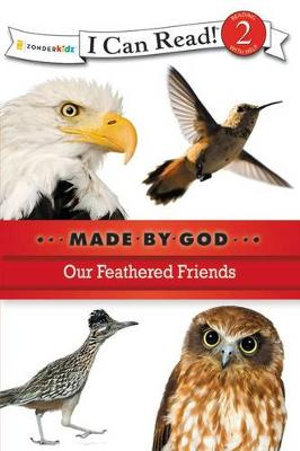 Our Feathered Friends : Level 2 - Zondervan Publishing