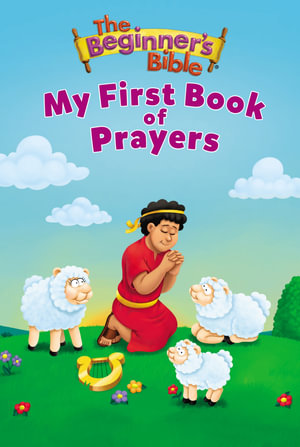 The Beginner's Bible : My First Book Of Prayers - Zonderkidz