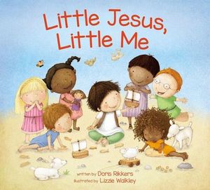 Little Jesus, Little Me - Doris Wynbeek Rikkers