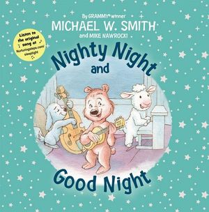 Nighty Night And Good Night : Nurturing Steps - Mike Nawrocki