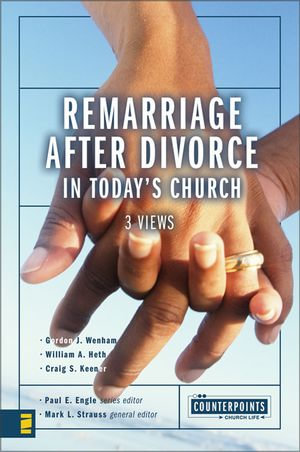 Remarriage after Divorce in Today's Church : 3 Views - Mark L. Strauss