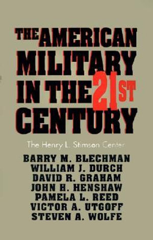 The American Military in the 21st Century : 22  222 - Barry M. Blechman