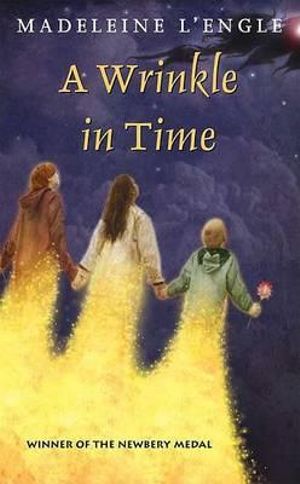 A Wrinkle in Time : (Newbery Medal Winner) - Madeleine L'Engle