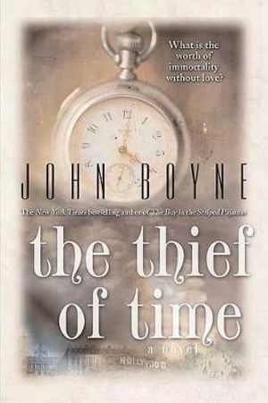 The Thief of Time - John Boyne