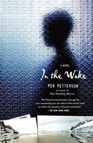 In the Wake - Per Petterson