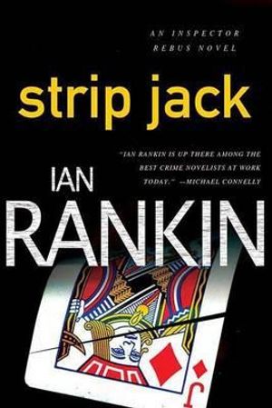 Strip Jack : Inspector Rebus : Book 4 - Ian Rankin