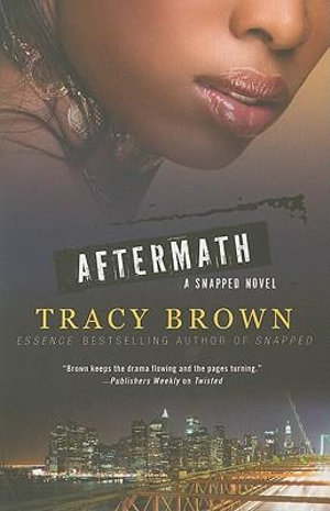 Aftermath : A Snapped Novel - Tracy Brown