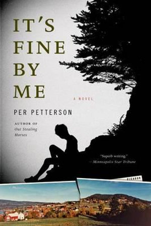 It's Fine by Me - PER PETTERSON