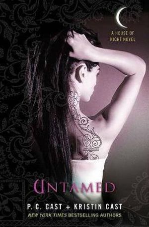 Untamed : House of Night : Book 4 - P C Cast