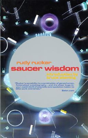 Saucer Wisdom - Rudy Rucker