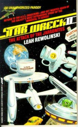 Star Wreck II : The Attack of the Jargonites - Leah Rewolinski