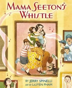 Mama Seeton's Whistle - Jerry Spinelli