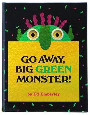 Go Away Big Green Monster