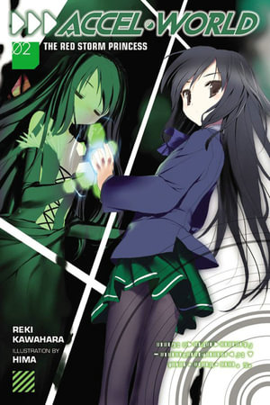 Accel World, Vol. 2 (light novel) : The Red Storm Princess - Reki Kawahara