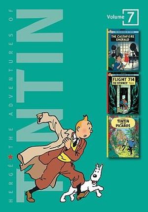 The Adventures of Tintin, Volume 7 : The Castafiore Emerald, Flight 714 to Sydney, and Tintin and the Picaros - Herge Herge