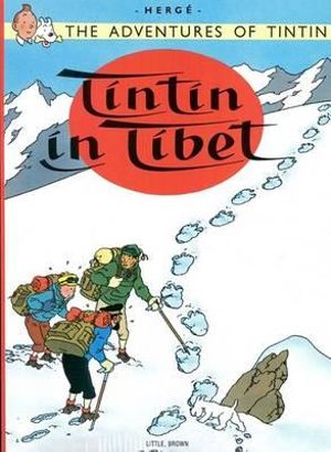 Tintin : Tintin in Tibet : The Adventures of Tintin Series : Book 20 - Herg e