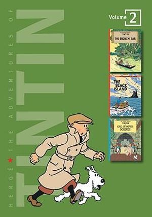 Adventures of Tintin 3 Complete Adventures in 1 Volume: WITH The Black Island AND King Ottokar's Sceptre : Broken Ear - Herge