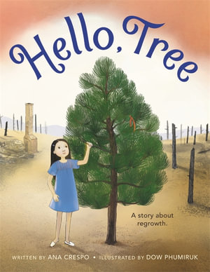 Hello, Tree - Ana Crespo