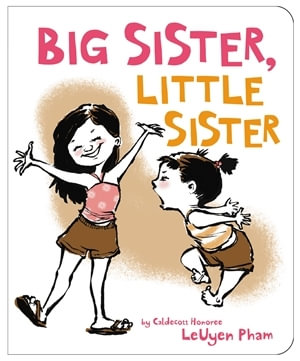 Big Sister, Little Sister - LeUyen Pham