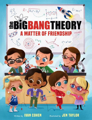 The Big Bang Theory : A Matter of Friendship - Ivan Cohen