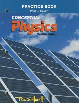 Practice Book for Conceptual Physics - Paul Hewitt