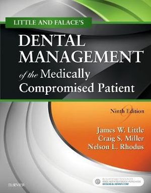 Little and Falace's Dental Management of the Medically Compromised Patient  : 9th Edition - James W. Little