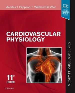 Cardiovascular Physiology : Mosby Physiology Monograph Series 11th Edition - Wier