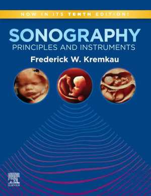 Sonography Principles and Instruments : 10th edition - Frederick W. Kremkau