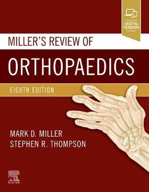 Miller's Review of Orthopaedics : 8th edition - Mark D. Miller