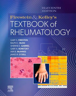 Firestein & Kelley's Textbook of Rheumatology - E-Book : Firestein & Kelley's Textbook of Rheumatology - E-Book - Gary S. Firestein